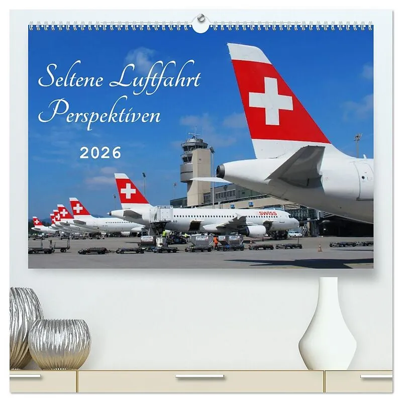 Seltene Luftfahrt Perspektiven (hochwertiger Premium Wandkalender 2026 DIN A2 quer), Kunstdruck in Hochglanz