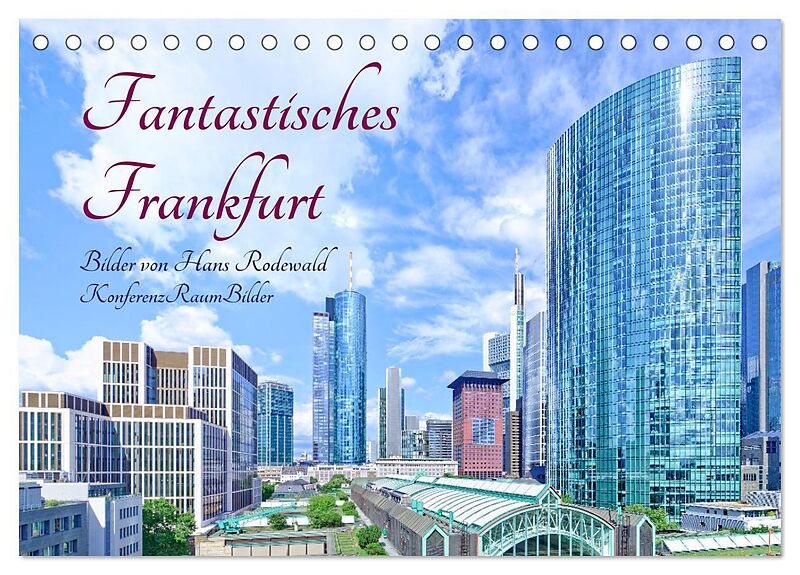Fantastisches Frankfurt (Tischkalender 2026 DIN A5 quer), CALVENDO Monatskalender
