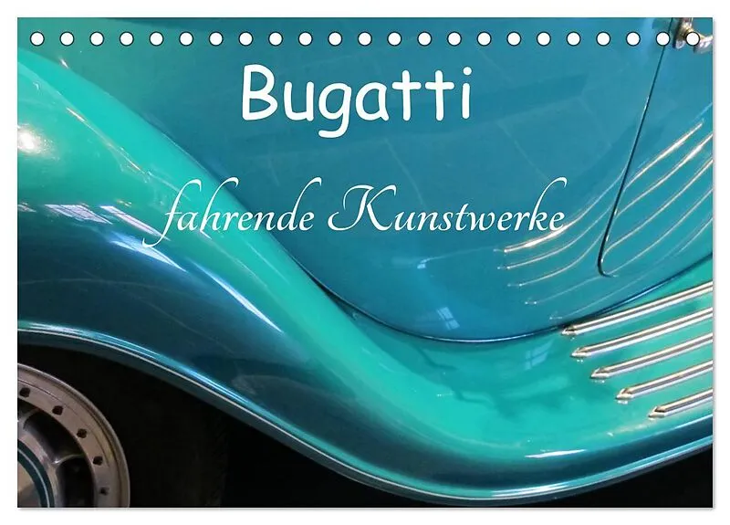 Bugatti - fahrende Kunstwerke (Tischkalender 2026 DIN A5 quer), CALVENDO Monatskalender