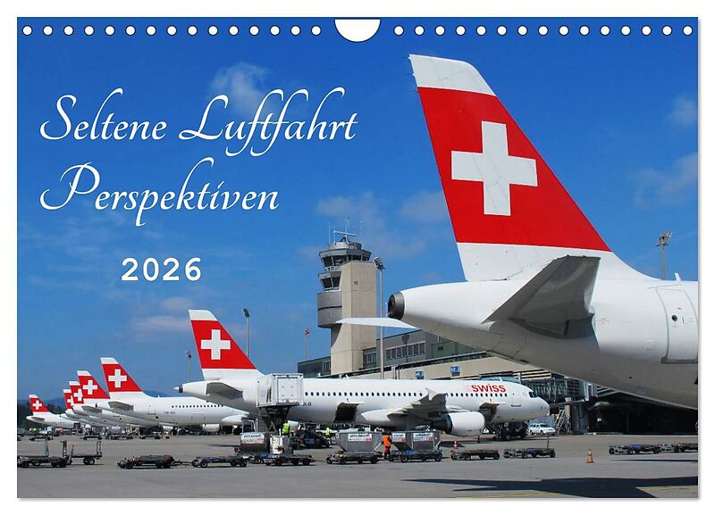 Seltene Luftfahrt Perspektiven (Wandkalender 2026 DIN A4 quer), CALVENDO Monatskalender