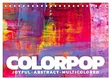 Kalender Colorpop - Joyful, abstract. multicolored (Tischkalender 2026 DIN A5 quer), CALVENDO Monatskalender von Calvendo