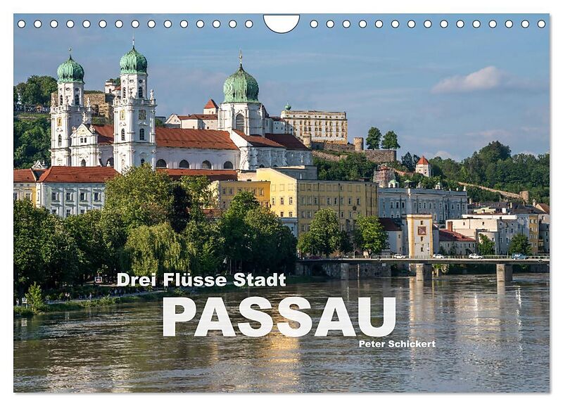 Drei Flüsse Stadt Passau (Wandkalender 2026 DIN A4 quer), CALVENDO Monatskalender