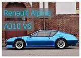 Kalender Renault Alpine A310 V6 (Wandkalender 2026 DIN A2 quer), CALVENDO Monatskalender von Ingo Laue