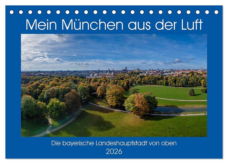 Mein München aus der Luft (Tischkalender 2026 DIN A5 quer), CALVENDO Monatskalender