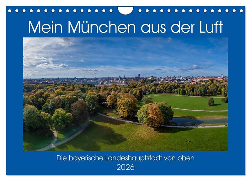 Mein München aus der Luft (Wandkalender 2026 DIN A4 quer), CALVENDO Monatskalender