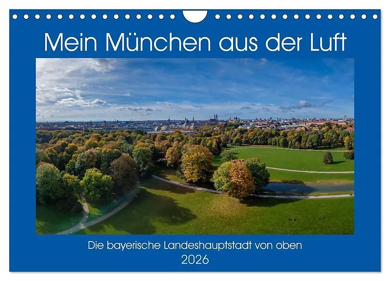 Mein München aus der Luft (Wandkalender 2026 DIN A4 quer), CALVENDO Monatskalender
