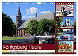 Kalender KÖNIGSBERG HEUTE - Bilder aus Kaliningrad (Wandkalender 2026 DIN A4 quer), CALVENDO Monatskalender von Henning von Löwis of Menar