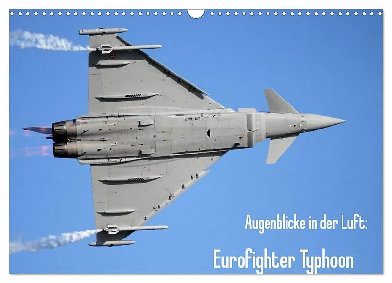 Augenblicke in der Luft: Eurofighter Typhoon (Wandkalender 2026 DIN A3 quer), CALVENDO Monatskalender