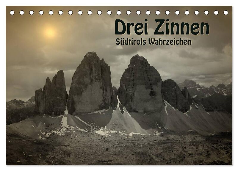 Drei Zinnen - Südtirols Wahrzeichen (Tischkalender 2026 DIN A5 quer), CALVENDO Monatskalender