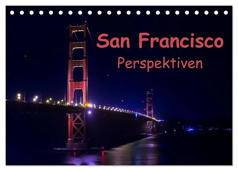 San Francisco Perspektiven (Tischkalender 2026 DIN A5 quer), CALVENDO Monatskalender