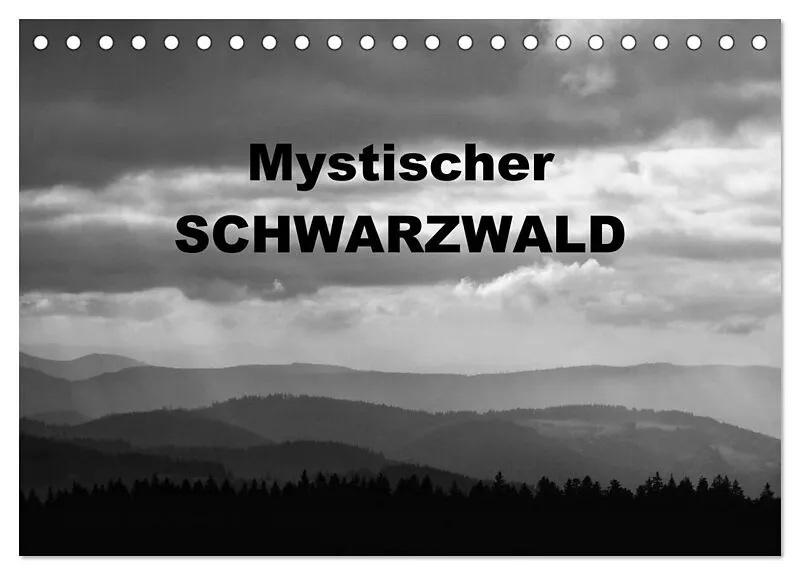 Mystischer Schwarzwald (Tischkalender 2026 DIN A5 quer), CALVENDO Monatskalender