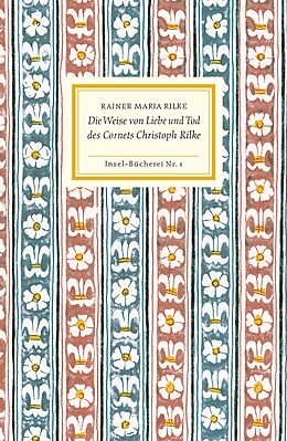 Kartonierter Einband Die Weise von Liebe und Tod des Cornets Christoph Rilke von Rainer Maria Rilke
