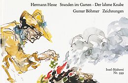 Kartonierter Einband Stunden im Garten. Der lahme Knabe von Hermann Hesse