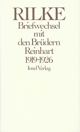 Fester Einband Briefwechsel mit den Brüdern Reinhart 1919  1926 von Rainer Maria Rilke, Georg Reinhart, Hans Reinhart
