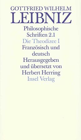 Fester Einband Philosophische Schriften. Französisch und deutsch. Vier in sechs Bänden von Gottfried Wilhelm Leibniz