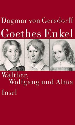 Fester Einband Goethes Enkel von Dagmar von Gersdorff