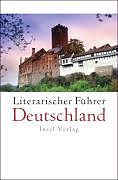 Kartonierter Einband Literarischer Führer Deutschland von Fred Oberhauser, Axel Kahrs