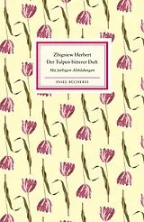 Fester Einband Der Tulpen bitterer Duft von Zbigniew Herbert