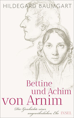 Fester Einband Bettine und Achim von Arnim von Hildegard Baumgart