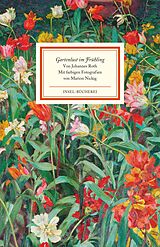 Fester Einband Gartenlust im Frühling von Johannes Roth