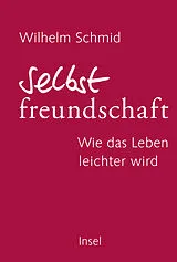 Fester Einband Selbstfreundschaft von Wilhelm Schmid
