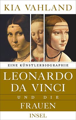 Fester Einband Leonardo da Vinci und die Frauen von Kia Vahland