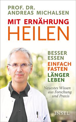 Livre Relié Mit Ernährung heilen de Prof. Dr. Andreas Michalsen