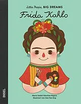 Fester Einband Frida Kahlo  Little People, BIG DREAMS (Deutsche Ausgabe) von María Isabel Sánchez Vegara