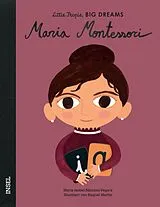 Fester Einband Maria Montessori Little People, BIG DREAMS (Deutsche Ausgabe) von María Isabel Sánchez Vegara