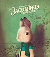 Fester Einband Das Stundenbuch des Jacominus Gainsborough von Rébecca Dautremer