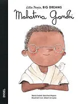 Fester Einband Mahatma Gandhi Little People, BIG DREAMS (Deutsche Ausgabe) von María Isabel Sánchez Vegara