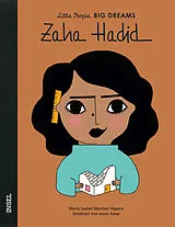Fester Einband Zaha Hadid  Little People, BIG DREAMS (Deutsche Ausgabe) von María Isabel Sánchez Vegara