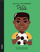 Fester Einband Pelé  Little People, BIG DREAMS (Deutsche Ausgabe) von María Isabel Sánchez Vegara