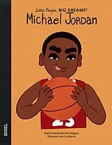 Fester Einband Michael Jordan Little People, BIG DREAMS (Deutsche Ausgabe) von María Isabel Sánchez Vegara