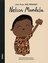 Fester Einband Nelson Mandela Little People, BIG DREAMS (Deutsche Ausgabe) von María Isabel Sánchez Vegara