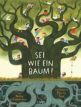 Fester Einband Sei wie ein Baum! von Maria Gianferrari