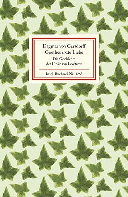 Kartonierter Einband Goethes späte Liebe von Dagmar von Gersdorff