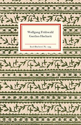 Kartonierter Einband Goethes Hochzeit von Wolfgang Frühwald