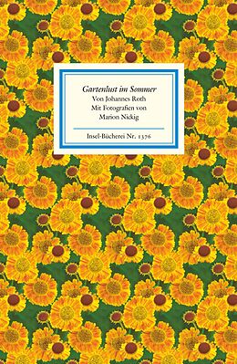 Fester Einband Gartenlust im Sommer von Johannes Roth