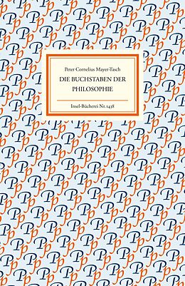 Fester Einband Die Buchstaben der Philosophie von Peter Cornelius Mayer-Tasch