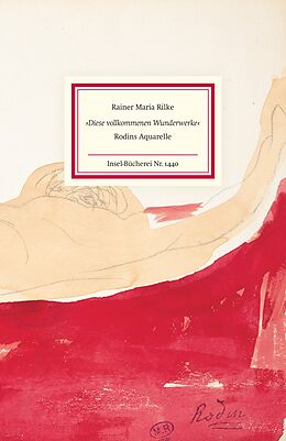 Fester Einband »Diese vollkommenen Wunderwerke« von Rainer Maria Rilke