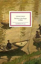 Fester Einband Die Kunst, ohne Sorgen zu leben von Stefan Zweig