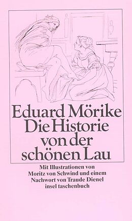 Kartonierter Einband Die Historie von der schönen Lau von Eduard Mörike