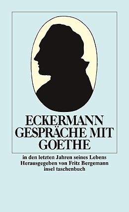 Kartonierter Einband Gespräche mit Goethe in den letzten Jahren seines Lebens von Johann Peter Eckermann