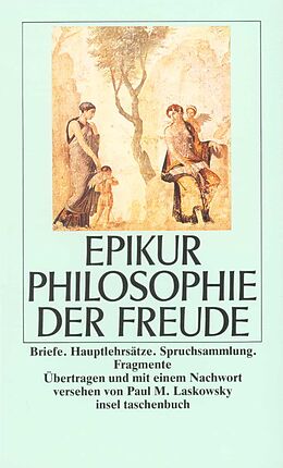 Kartonierter Einband Philosophie der Freude von Epikur