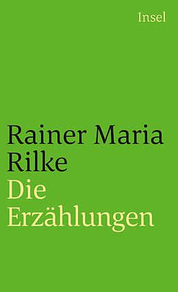 Kartonierter Einband Die Erzählungen von Rainer Maria Rilke