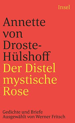 Kartonierter Einband Der Distel mystische Rose von Annette von Droste-Hülshoff
