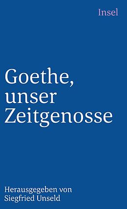 Kartonierter Einband Goethe, unser Zeitgenosse von Johann Wolfgang von Goethe