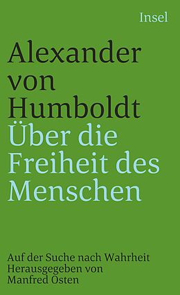 Kartonierter Einband Über die Freiheit des Menschen von Alexander von Humboldt
