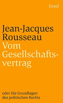 Kartonierter Einband Vom Gesellschaftsvertrag oder Grundlagen des politischen Rechts von Jean-Jacques Rousseau
